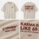 Karma 69™ Statement Tee